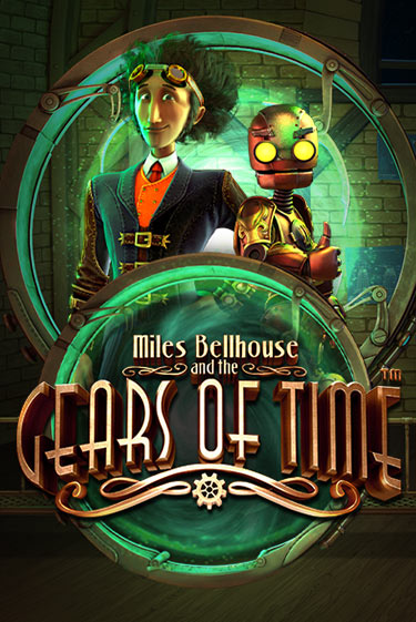 Демо версия игры Miles Bellhouse and the Gears of Time | VAVADA BY 